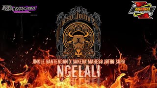 JINGLE BANTENGAN TERBARU !! MAHESO JOTHO SURO (NGELALI), REMIXER - DEKA MUSIC PRODUCTION !!