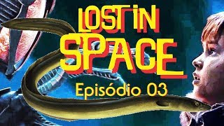 Perdidos no Espaço - Episódio 3 - Infestação - Crítica
