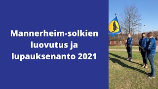 Mannerheim-solkien luovutus ja lupauksenanto 2021