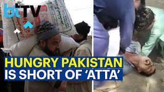Pakistan Is Facing Its Worst-Ever Food Crisis With Parts Of The Country Reporting Shortage Of Wheat