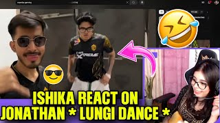 ISHIKA React On *Jonathan Lungi Dance* 🤣 Admino Mari Acting ✅