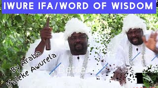 Babalawo Araba Awurela's Word of Wisdom and Prayer (Iwure Ifa)