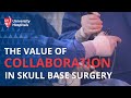 UH Surgeons Team Up To Optimize Outcomes In Skull Base Surgery