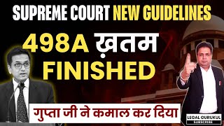 498a ख़तम - Latest Supreme Court Judgement on 498a | New Guidelines 498a | Legal Gurukul