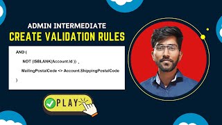 Solution of Create validation rules Admin Intermediate | Formulas and Validations | trailhead