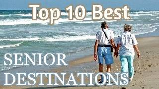 Top 10 Best Travel Destinations for Seniors