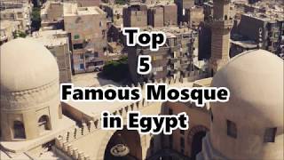 Top 5 FAMOUS Mosque in Egypt