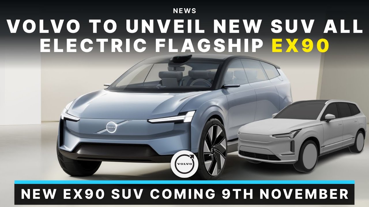 Volvo To Unveil All New EX90 Flagship Electric SUV Coming On 9th ...