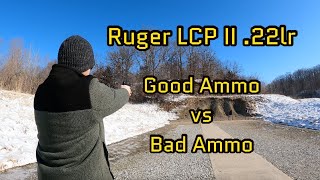 Ruger LCP II .22lr (Good Ammo Vs. Bad Ammo)