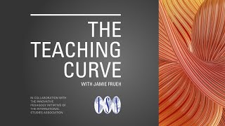 Teaching Curve 12 Rebecca Glazier on How Attending to Students as People Can Make all the Difference