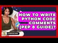 How To Write Python Code Comments (PEP 8 Guide)? - Python Code School
