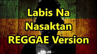 Labis Na Nasaktan - Jennelyn Yabu ft DJ John Paul Reggae Version | NO CPR