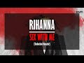 Rihanna - Sex With Me [Traduction Française]