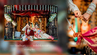 MADHURI - SATISH  INDAIN WEDDING FILM | SOMUWONDERVIEWS |