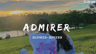 ADMIRER | ADEN | AMBER | ( Slowed+Reverb) LATEST NEW PUNJABI SONG | ZX Lofi song's