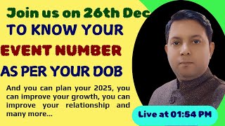 Join us on 26th Dec to understand the Event number of your life