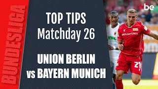 Bundesliga predictions | Union Berlin vs Bayern Munich top betting tips