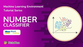 Getting Started with Number Classifier in Block Coding | PictoBlox Machine Learning Environment