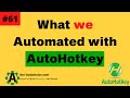 What we automated with AutoHotkey #61