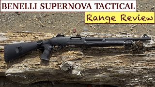 Benelli SuperNova Tactical 12ga Shotgun, Range Review