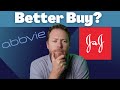 Better Buy: AbbVie vs Johnson & Johnson