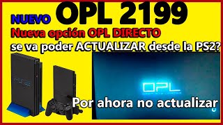 💥NUEVA VERSIÓN DEL OPL OFICIAL🔴 novedad se va a poder descargar directo 🚨por ahora NO ACTUALIZAR