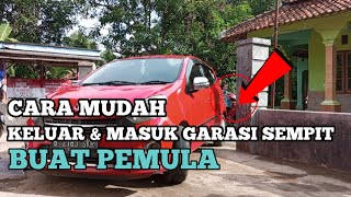 cara mudah keluar \u0026 masuk garasi sempit buat pemula