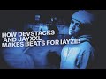 [TUTORIAL] HOW DEVSTACKS & JAYXXL MAKES BEATS FOR IAYZE