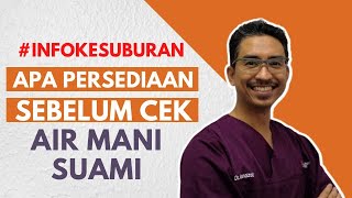 Persediaan sebelum cek kesuburan lelaki