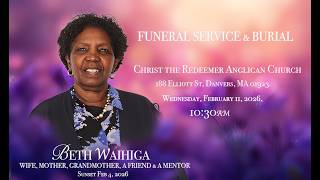 BETH WAIHIGA'S SERVICE & BURIAL
