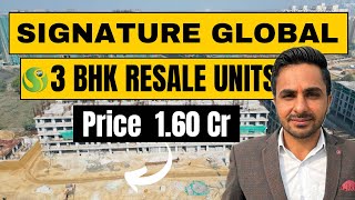 Signature Global Resale | 3BHK at ₹1.60 Cr – Best Value!”