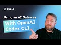 Use OpenAI Codex CLI with an AI Gateway