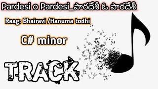 Pardesi O Pardesi 🎷Track||పారదేశీ ఓ పారదేశీ|| Pas. RajaBabu Anna Garu song || Christian Song