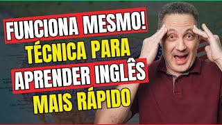 Funciona Mesmo! Técnica Para Aprender Inglês Mais Rápido