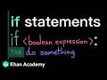 if statements | Intro to CS - Python | Khan Academy