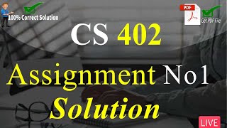 CS402 Assignment Solution No 1 Fall 2022 | 100% Complete Explanation | VU Mentor #fall2022 #cs402