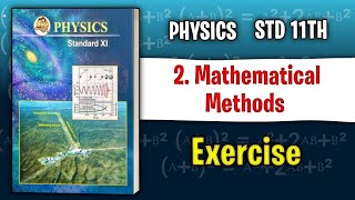 Exercise Class 11 Physics Chapter 2 | Mathematical Methods|