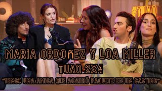 MARIA ORDOÑEZ y LOA MILLER en #TUAQ: Tengo Una Amiga que AG4RRó PAQUETE EN UN CASTING [2X4]