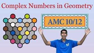 Using Complex Numbers to solve Geometry Problems! - Mastering AMC 10/12