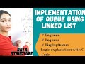 Implementation Of Queue Using Linked List | Data Structure #46