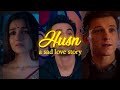 HUSN A SAD LOVE STORY | Husn Edit