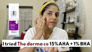 I Tried The Derma Co 15% AHA + 1% BHA peeling solution