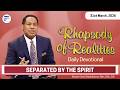 Separated by the Spirit | 31st March 2026 | Rhapsody of Realities Daily Devotional