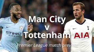 Man City v Tottenham - Premier League Match Preview