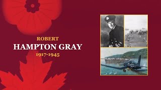 Honouring Robert Hampton Gray: Hometown Hero