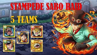 [OPTC] Raid Stampede Sabo - 5 Teams