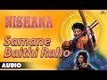 Nishana : Samne Baithi Raho Full Audio Song | Rekha, Mithun Chakraborthy |