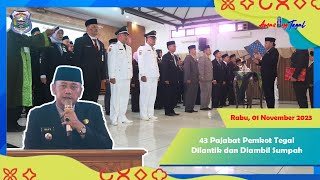 43 Pejabat Pemkot Tegal Dilantik dan Diambil Sumpah