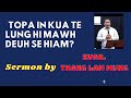 Zomi Sermon - Evan.Thang Lam Mung