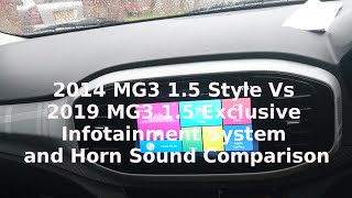 2014 MG3 1.5 Style vs 2019 MG3 1.5 Exclusive Infotainment and Horn Sounds - Lloyd Vehicle Consulting